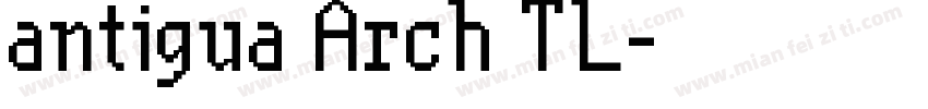 antigua Arch TL字体转换